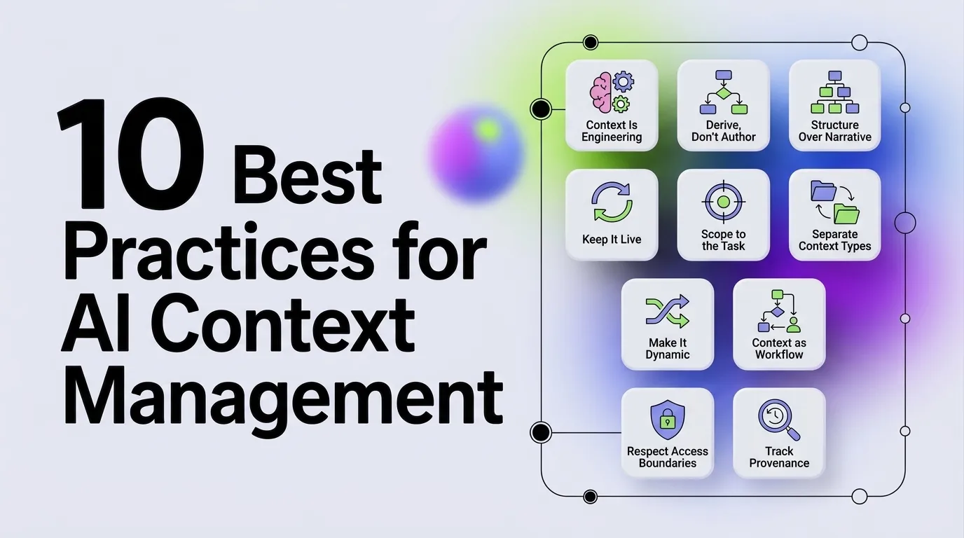 10 Best Practices for AI Context Management
